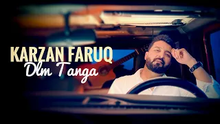 Karzan Faruq Dllm Tanga کارزان فاروق دڵم تەنگە 