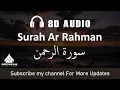 Download Lagu Surah Rehman || 8D AUDIO || Use Headphones 🎧