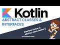 Kotlin abstract classes and interfaces in 20 minutes