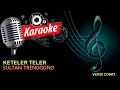 Download Lagu KETELER TELER KARAOKE