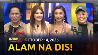 Alam Na Dis! | DZMM Teleradyo (14 October 2026)
