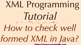 How to check well formed XML in Java