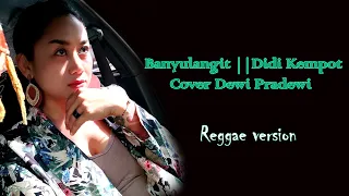 Download BANYU LANGIT || Didi Kempot Mix Bali -Cover by Dewi Pradewi MP3