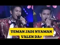 Lagu TEMAN JADI NYAMAN|| VALEN DA7