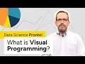 Data Science Pronto - What is Visual Programming