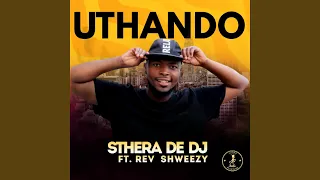uthando feat rev shweezy 