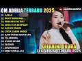 Download Lagu OM ADELLA TERBARU 2025 - DIFARINA INDRA | SABAR - BUKIT BERBUNGA