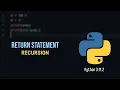 Python tutorial Return Statement and Recursion