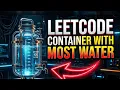 Container With Most Water VISUALLY EXPLAINED leetcode