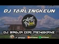 Lagu DJ TARLING‼️BAGJA DIRI MENGKANE|| by Arif Paleepi|| terbaru 2023