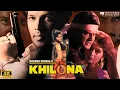 Download Lagu Khilona (1996) Full Movie | Aditya Pancholi, Ayub Khan, Monica Bedi | 90s Superhit Blockbuster Movie