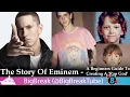 Lagu Eminem Documentary : History , Early Life \u0026 Music Career