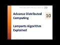 Advance Distributed Computing Lecture 10 Lamports Algorithm Explained