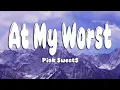 Download Lagu Pink Sweat$ - At My Worst (Lyrics)