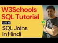 SQL Joins In Hindi W3Schools SQL Tutorial Class 20