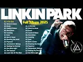 Lagu Linkin Park Best Songs 🎶 Linkin Park Greatest Hits Full Album 🔥In The End , Numb ....