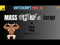 SuiteScript Tutorial - Mass Update Script What is Mass Update in NetSuite Mass Update Script