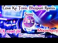 Download Lagu Love Ke Tonic Bhojpuri Dj Remix mp4 jbl Vibration Song mix by Dj Govind GS लव के टॉनिक पियल करा Hot