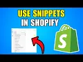 How To Use Snippets In Shopify 2026 Best Method