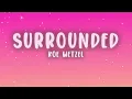 Koe Wetzel - Surrounded (Lyrics)