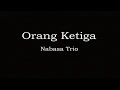 Download Lagu Lagu Batak Orang Ketiga - Nabasa Trio (Lirik Terjemahan \u0026 artinya)