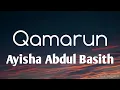 Download Lagu Qamarun قَمَرٌ _ Ayisha Abdul Basith | Lyrics Video | @AyishaAbdulBasith | @AClouds