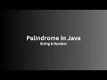 How to Check if a String is a Palindrome in Java Palindrome in Java Tutorial