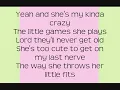 My Kind Of Crazy - Brantley Gilbert Lyrics