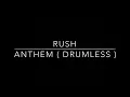Rush - Anthem ( Drumless Track )