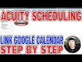 How To Link Connect Google Calendar To Acuity Scheduling