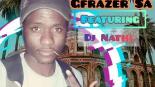 gfrazer ft dj nathi setawa