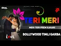 Download Lagu Teri Meri Meri Teri Prem Kahani Hai Muskil  Bollywood Timli Garba | Dj NiKHiL Vansda New Timli 2023