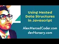 AM Coder - Using Nested Data in Javascript Arrays In Objects Functions Return Objects etc