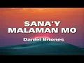Download Lagu Sana'y Malaman Mo (Lyrics) - Daniel Briones