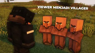 NAMATIN MINECRAFT BARENG DAN KALIAN SEMUA JADI VILLAGER !?