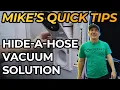 The Vacuum With Hide-A-Hose Solution Overview