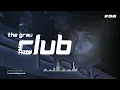 The Grau Club Sessions #36 • [Clubbing - Summer Festival] | Valencia