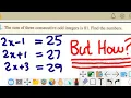 The sum of three consecutive odd integers is 81 Find the integers