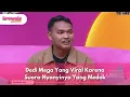 Download Lagu Dedi Mega Yang Viral Karena Suara Nyanyinya Yang Medok - BROWNIS (25/9/25) P2