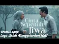 Lagu Cinta Sepenuh Jiwa – Lagu Tentang Pilihan Cinta \u0026 Mimpi | Kisah Mengharukan