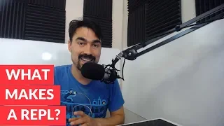 What makes a repl