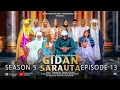 Lagu GIDAN SARAUTA SEASON 5 EPISODE 13 