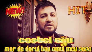 Download Costel Biju ❌ Mor de dorul tau omul meu 2020 ░H░I░T░  manele noi 2020 CELE MAI NOI MANELE 2020 MP3