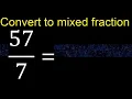 Convert to mixed fraction transform improper fractions to mixed mixed
