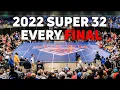 2022 Super 32 EVERY FINAL