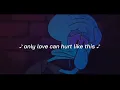 Download Lagu only love can hurt like this -(rerb+slow) for night vibes {30 min}