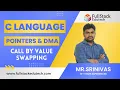 Pointers Call By Referance Swapping C By Srinivas FullStack Edutech