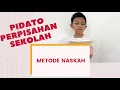 Download Lagu PIDATO PERPISAHAN SEKOLAH | METODE NASKAH
