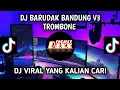 Download Lagu DJ BARUDAK BANDUNG V3 X TROMBONE SOUND PRESET || DJ Gombal