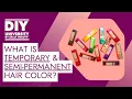 which is better temporary or semi-permanent DIY University by Sally Beauty
